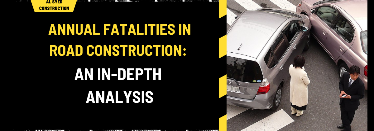 Annual Fatalities in Road Construction: An In-Depth Analysis