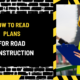 How to Read Plans for Road Construction