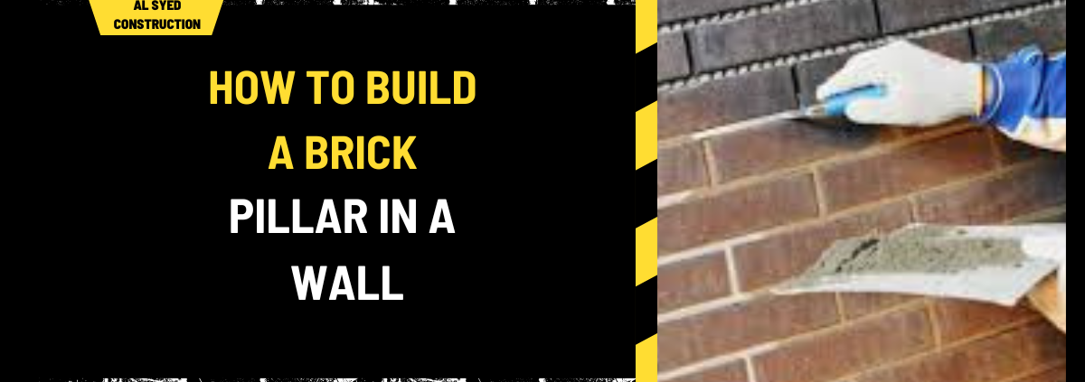 How to Build a Brick Pillar in a Wall