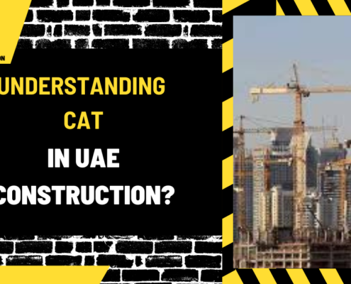 Understanding CAT in UAE Construction: A Comprehensive Guide