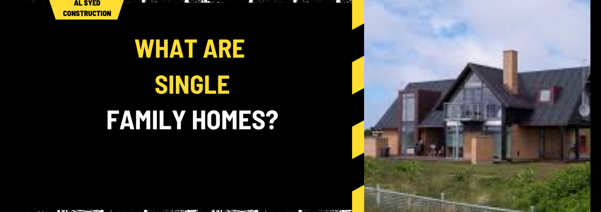 What Are Single Family Homes? A Comprehensive Guide