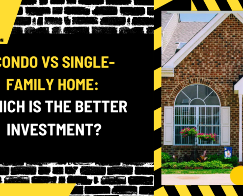 Condo vs Single-Family Home: Which is the Better Investment