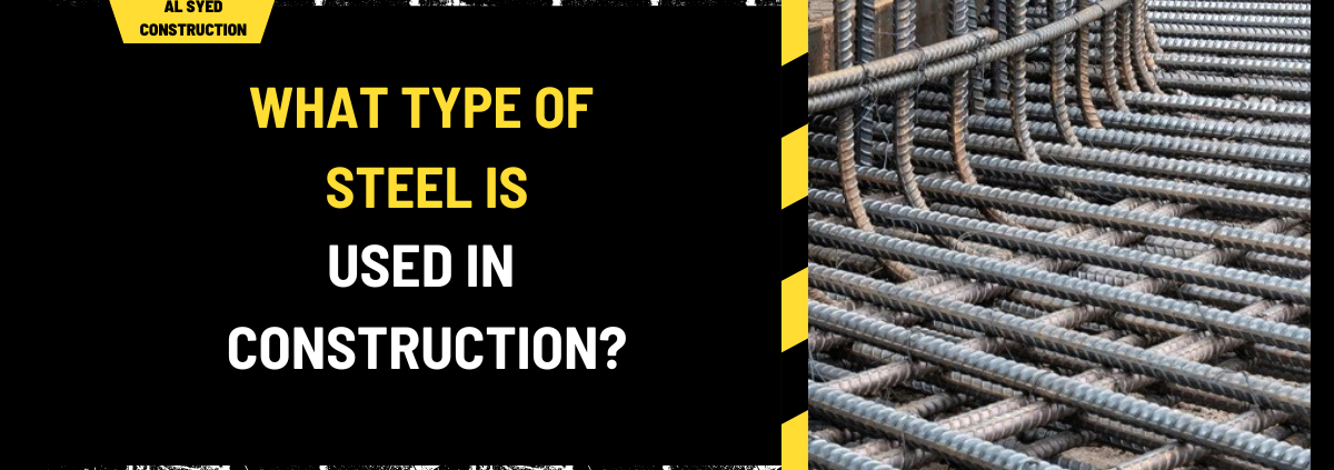 What Type of Steel is Used in Construction