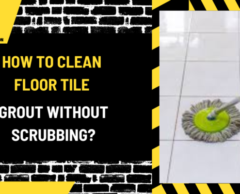 How to Clean Floor Tile Grout Without Scrubbing