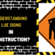 Understanding LUE Signs in Construction: A Comprehensive Guide