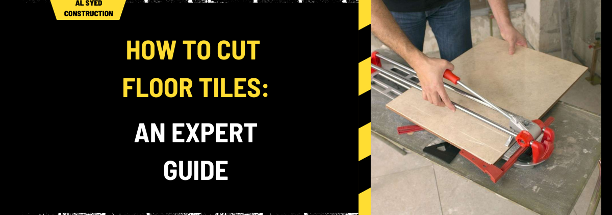 How to Cut Floor Tiles: An Expert Guide