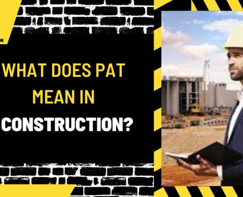 What Does PAT Mean in Construction