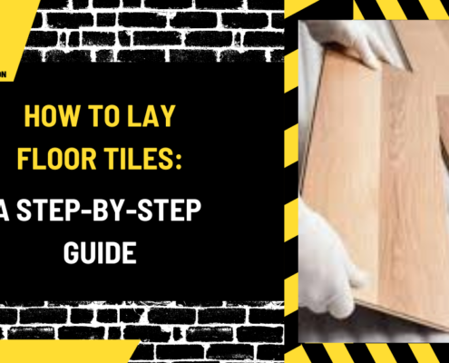 How to Lay Floor Tiles: A Step-by-Step Guide