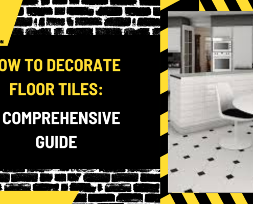 How to Decorate Floor Tiles: A Comprehensive Guide