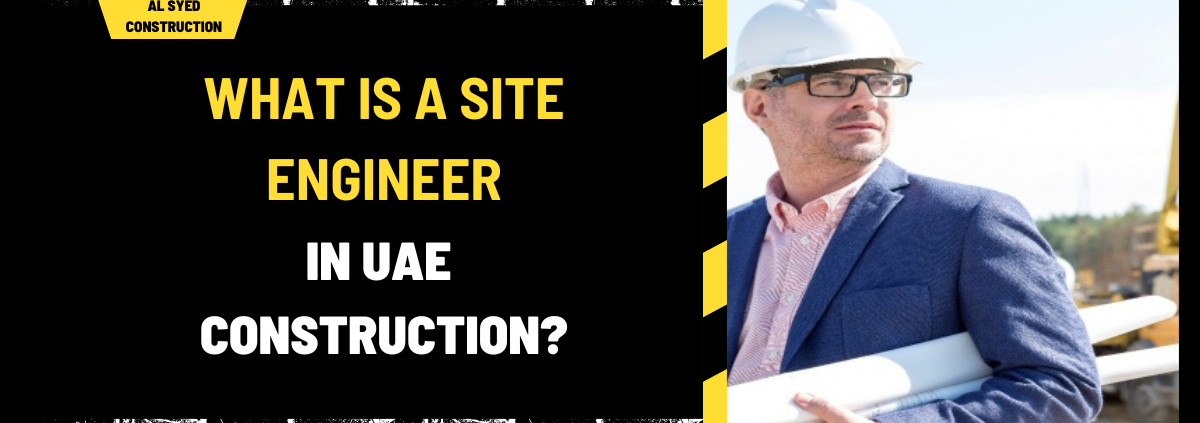 What Is a Site Engineer in UAE Construction