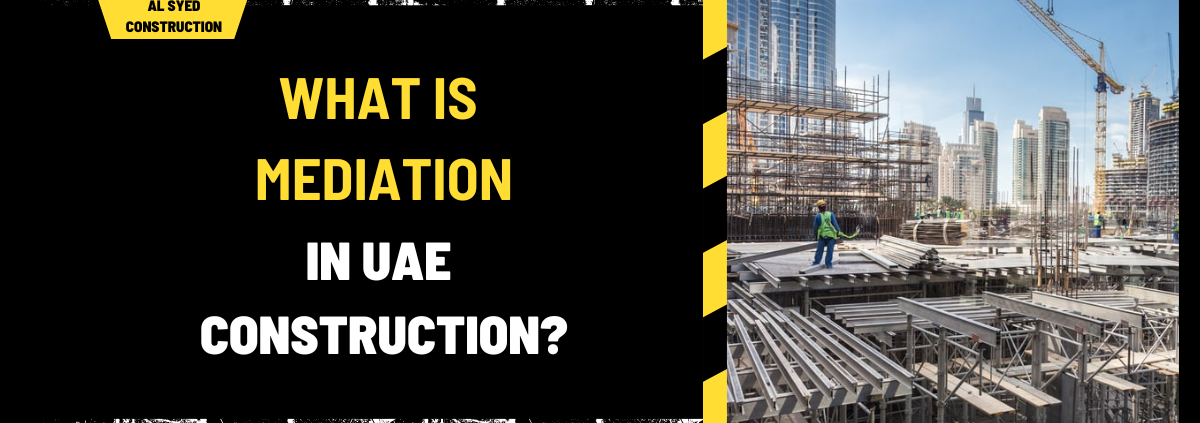 What Is Mediation in UAE Construction