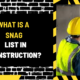 What Is a Snag List in Construction? A Comprehensive Overview