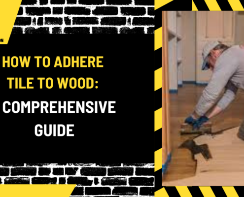 How to Adhere Tile to Wood: A Comprehensive Guide