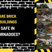 What is a Construction (4) Are Brick Buildings Safe in Tornadoes? A Comprehensive Analysis