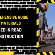 What is a Construction (4) Comprehensive Guide to Materials Used in Road Construction