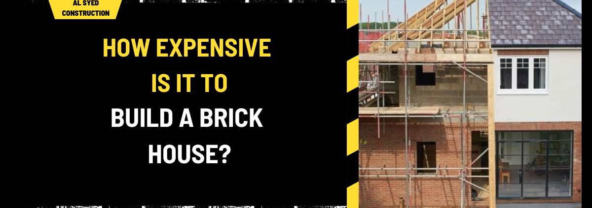 How Expensive is it to Build a Brick House? A Comprehensive Cost Analysis