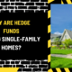 Why Are Hedge Funds Buying Single-Family Homes