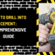 How to Drill into Cement: A Comprehensive Guide