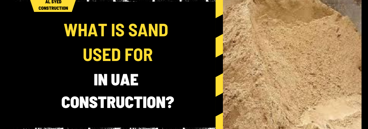 What Is Sand Used for in UAE Construction