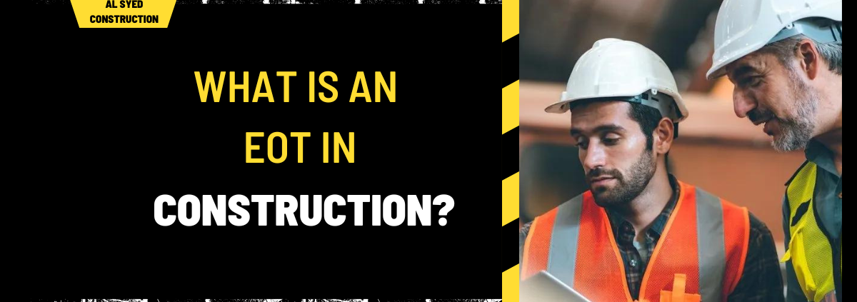 What is an EOT in Construction