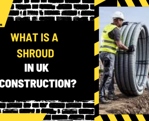 What Is a Shroud in UK Construction? A Comprehensive Guide