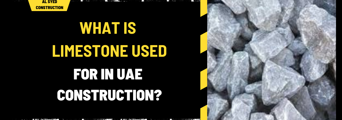 What Is Limestone Used for in UAE Construction