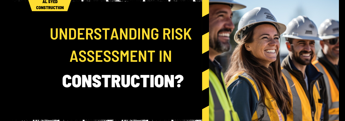 Understanding Risk Assessment in Construction