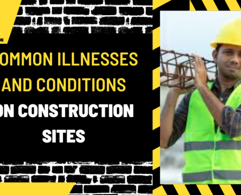 Common Illnesses and Conditions on Construction Sites