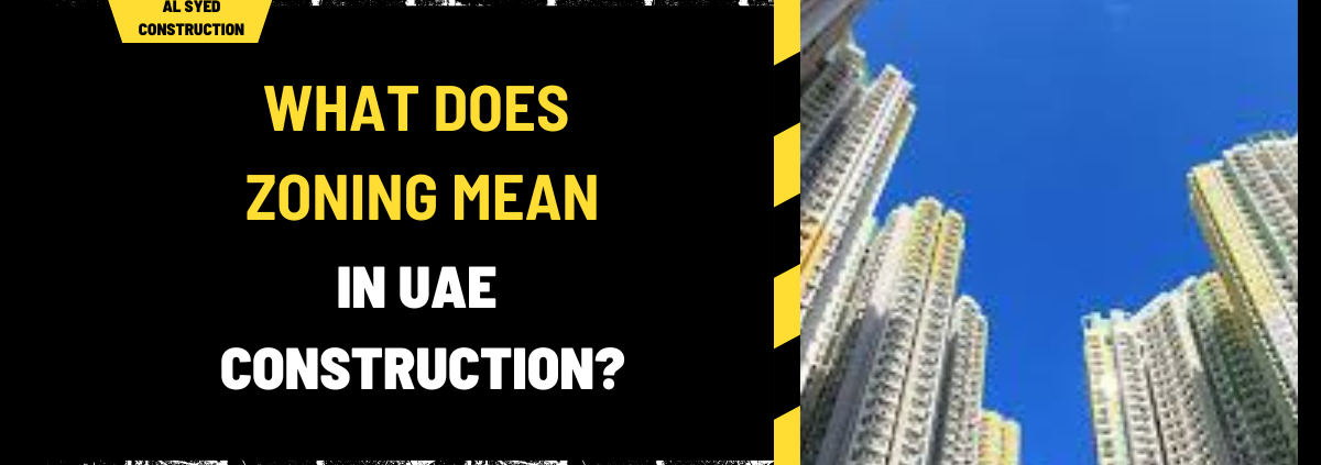 What Does Zoning Mean in UAE Construction