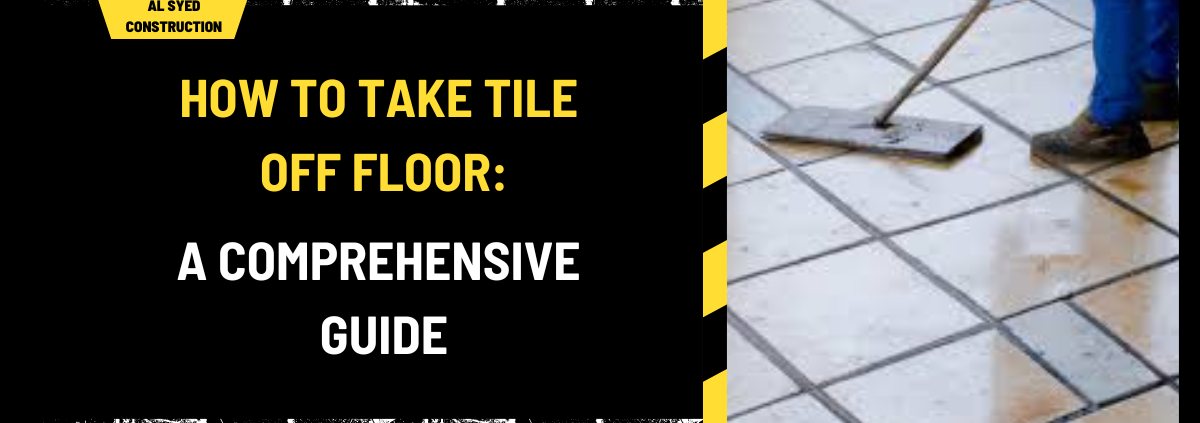 How to Take Tile Off Floor: A Comprehensive Guide