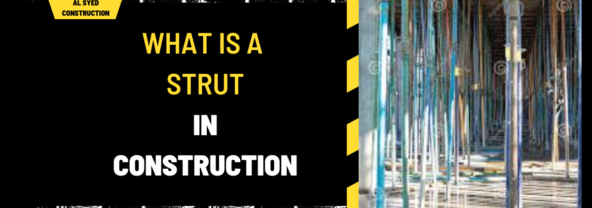 What is a Strut in Construction? An In-Depth Exploration