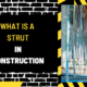 What is a Strut in Construction? An In-Depth Exploration