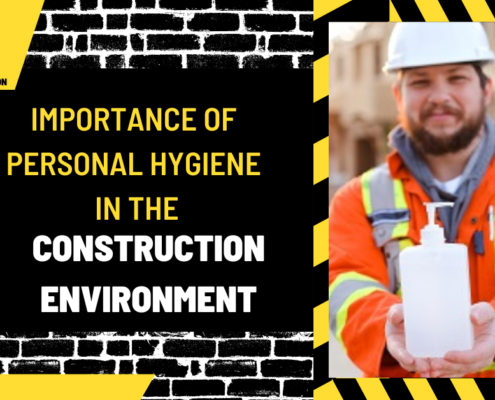 Importance of Personal Hygiene in the Construction Environment