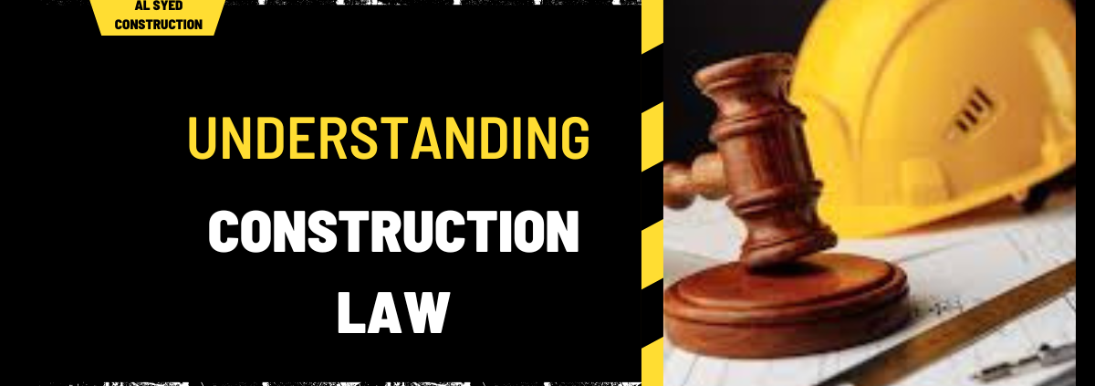 Understanding Construction Law