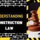 Understanding Construction Law