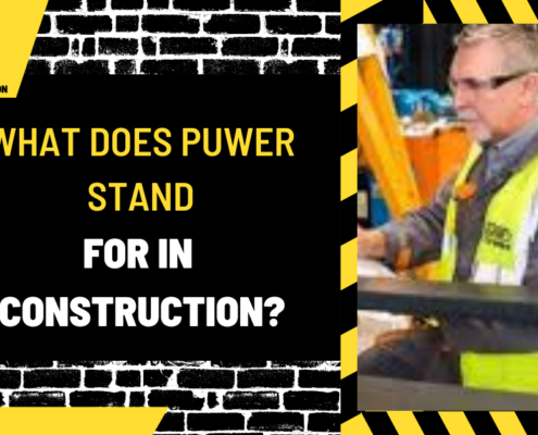 What Does PUWER Stand For in Construction? A Comprehensive Overview