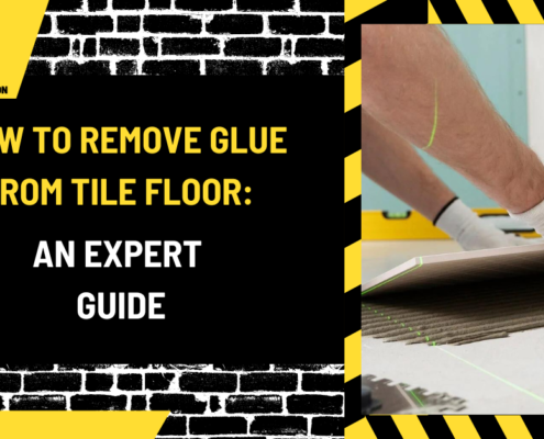 How to Remove Glue from Tile Floor: An Expert Guide