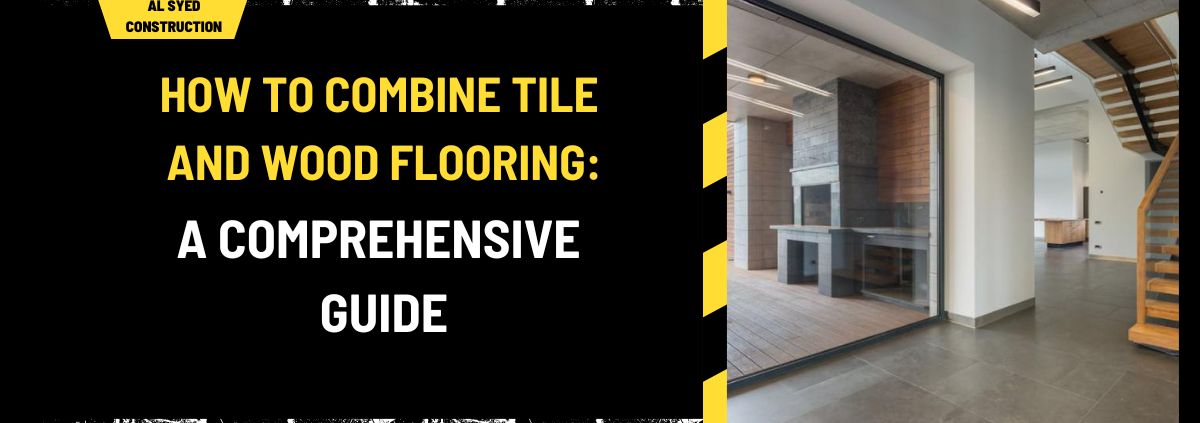 How to Combine Tile and Wood Flooring: A Comprehensive Guide