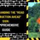 Understanding the "Road Construction Ahead" Sign: A Comprehensive Guide