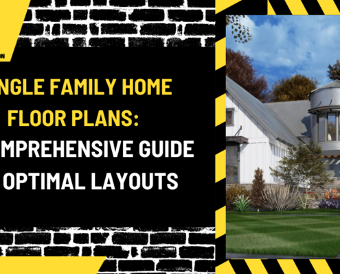 Single Family Home Floor Plans: A Comprehensive Guide to Optimal Layouts