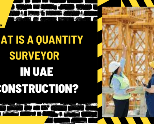 What is a Quantity Surveyor in UAE Construction