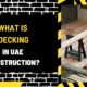 What is Decking in UAE Construction? A Comprehensive Guide