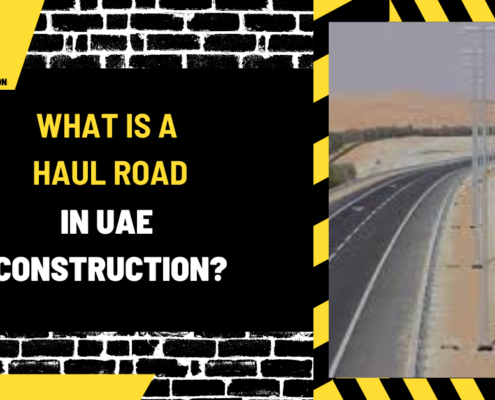 What is a Haul Road in UAE Construction