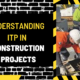 Understanding ITP in Construction Projects