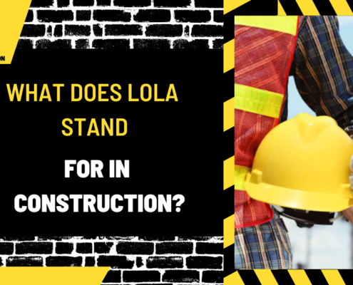 What Does LOLA Stand for in Construction