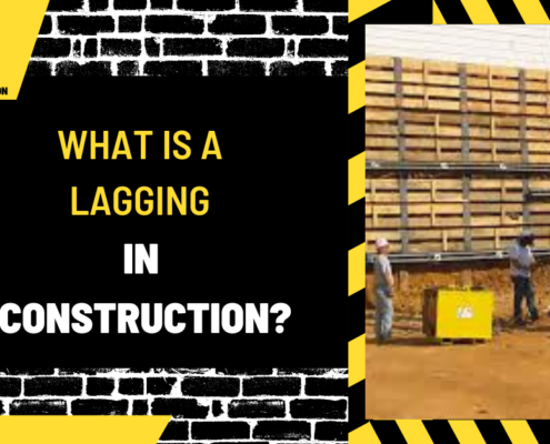 What is a Lagging in Construction? A Comprehensive Overview