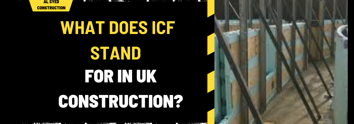 What Does ICF Stand for in UK Construction