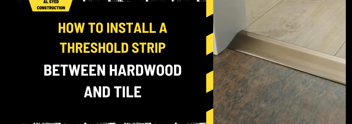 How to Install a Threshold Strip Between Hardwood and Tile