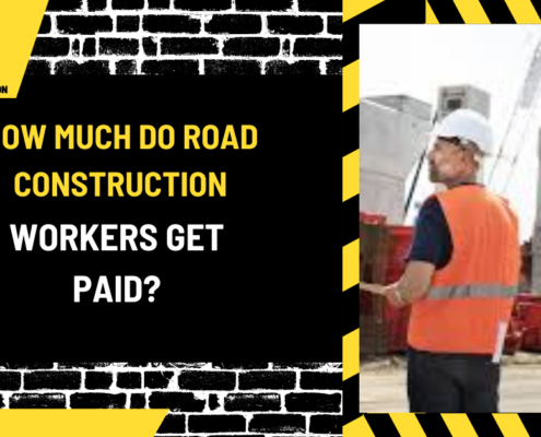 How Much Do Road Construction Workers Get Paid? A Comprehensive Salary Guide