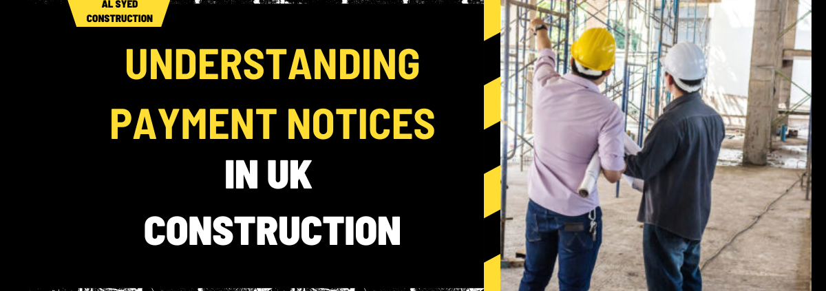 Understanding Payment Notices in UK Construction